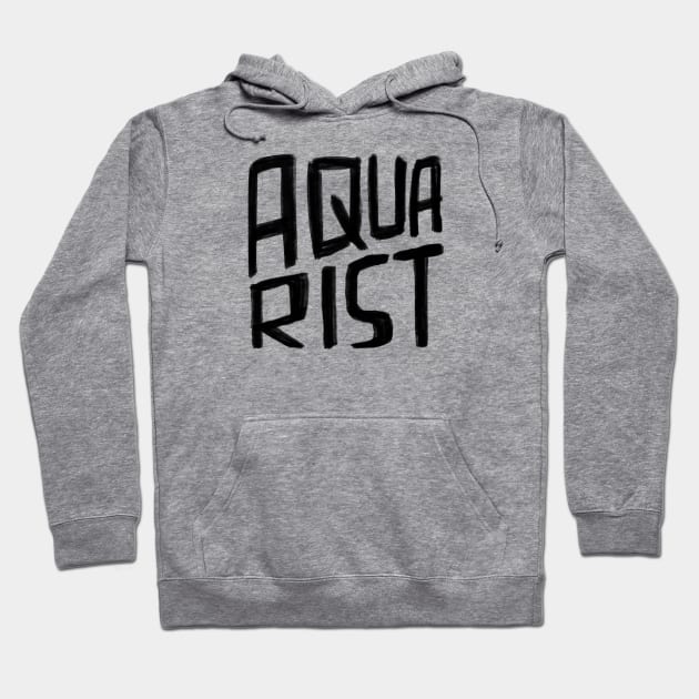 Aquarium aquarist Hoodie by badlydrawnbabe